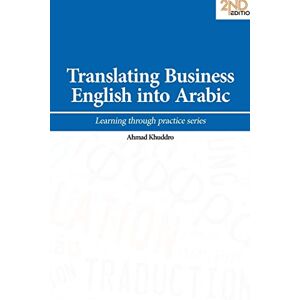 Khuddro, Ahmad Translating Business English into Arabic Khuddro, Ahmad Translating Business English into Arabic
