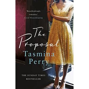 Perry, Tasmina The Proposal: From the bestselling author, a spellbinding tale of a secret love buried in time Perry, Tasmina The Proposal: From the bestselling author, a spellbinding tale of a secret love buried in time