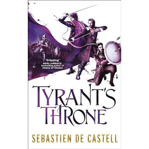 de Castell, Sebastien Tyrant's Throne: The Greatcoats Book 4: The Stunning Conclusion to the Swashbuckling Adventure! de Castell, Sebastien Tyrant's Throne: The Greatcoats Book 4: The Stunning Conclusion to the Swashbuckling Adventure!