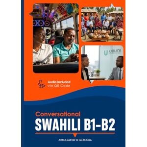 Murunga, Abdulkarim Washiswa Conversational Swahili B1-B2 Murunga, Abdulkarim Washiswa Conversational Swahili B1-B2