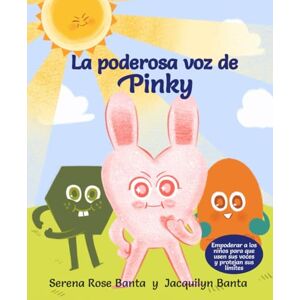Banta, Jacquilyn La poderosa voz de Pinky (El Señor Sol y sus amigos) Banta, Jacquilyn La poderosa voz de Pinky (El Señor Sol y sus amigos)