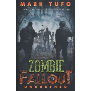 Tufo, Mark Zombie Fallout 19: Unearthed: 20 Tufo, Mark Zombie Fallout 19: Unearthed: 20