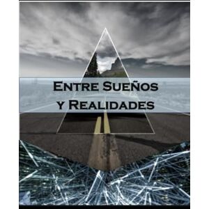 LINDO, CHARLEE ENTRE SUEÑOS Y REALIDADES: LOS HILOS DE LA MENTE (ENTRE SUEÑOS Y REALIDADES TRILOGIA) LINDO, CHARLEE ENTRE SUEÑOS Y REALIDADES: LOS HILOS DE LA MENTE (ENTRE SUEÑOS Y REALIDADES TRILOGIA)