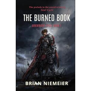 Niemeier, Brian The Burned Book (Arkwright Cycle) Niemeier, Brian The Burned Book (Arkwright Cycle)