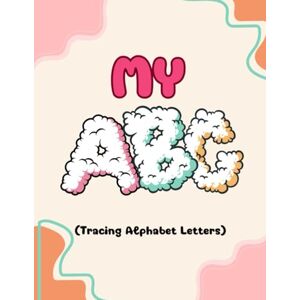 Noel, Alyssa ABC BOOKLET: Activity tracing booklet for kids Noel, Alyssa ABC BOOKLET: Activity tracing booklet for kids