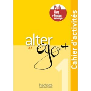 AA.VV. Alter Ego +: Cahier d'activites A1 + manuel numerique AA.VV. Alter Ego +: Cahier d'activites A1 + manuel numerique