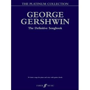 George Gershwin The Platinum Collection: (Piano/ Vocal/ Guitar): Piano/Vocal/chords (The Platinum Collection) George Gershwin The Platinum Collection: (Piano/ Vocal/ Guitar): Piano/Vocal/chords (The Platinum Collection)
