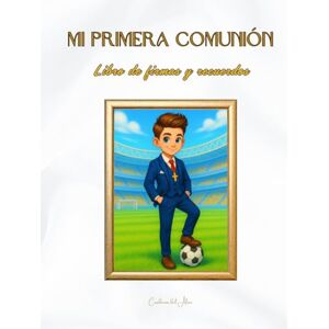 Alma, Del Mi Primera Comunión: Pasión por el fútbol. Alma, Del Mi Primera Comunión: Pasión por el fútbol.