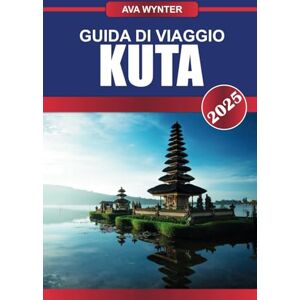 WYNTER, AVA GUIDA DI VIAGGIO KUTA 2025: Spiagge, spot per il surf, vita notturna, shopping e consigli di viaggio per la migliore vacanza a Bali WYNTER, AVA GUIDA DI VIAGGIO KUTA 2025: Spiagge, spot per il surf, vita notturna, shopping e consigli di viaggio per la migliore vacanza a Bali