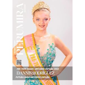 Mostacero Baca, Jaime William Dannis Rodríguez, la modelo Pre-Teen futura Miss Universo España Mostacero Baca, Jaime William Dannis Rodríguez, la modelo Pre-Teen futura Miss Universo España