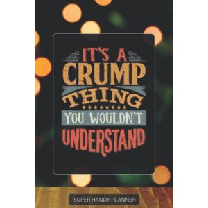 Name Planners, Maria Crump: It's A Crump Thing You Wouldn't Understand Crump Name Custom Gift Planner Calendar Notebook Journal Password Manager Name Planners, Maria Crump: It's A Crump Thing You Wouldn't Understand Crump Name Custom Gift Planner Calendar Notebook Journal Password Manager