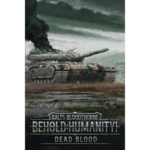 Bloodthorne, Ralts Behold: Humanity!: Dead Blood Bloodthorne, Ralts Behold: Humanity!: Dead Blood