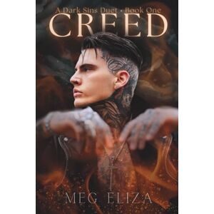 Eliza, Meg CREED: A Dark Sins Duet (Book One) (The Dark Sins Duet) Eliza, Meg CREED: A Dark Sins Duet (Book One) (The Dark Sins Duet)