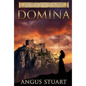 Stuart, Angus Domina: Book Three of the Hidden Heir Series Stuart, Angus Domina: Book Three of the Hidden Heir Series