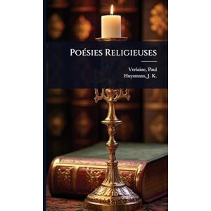 Verlaine, Paul PoÃ(c)sies Religieuses Verlaine, Paul PoÃ(c)sies Religieuses