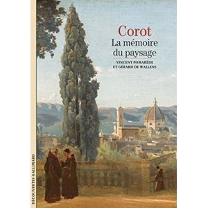 Wallens, Gérard de Corot: La mémoire du paysage (Découvertes Gallimard) Wallens, Gérard de Corot: La mémoire du paysage (Découvertes Gallimard)