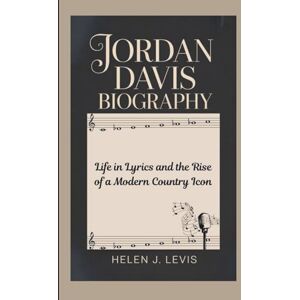 Levi's JORDAN DAVIS BIOGRAPHY: Life in Lyrics and the Rise of a Modern Country Icon Levi's JORDAN DAVIS BIOGRAPHY: Life in Lyrics and the Rise of a Modern Country Icon