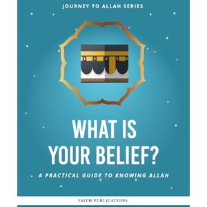Eesa, Umm What is Your Belief?: A Practical Guide to Knowing Allah: 1 (Journey to Allah Series) Eesa, Umm What is Your Belief?: A Practical Guide to Knowing Allah: 1 (Journey to Allah Series)