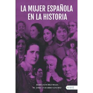 Sánchez Miaja, María La mujer española en la historia: Asociación de mujeres progresistas de Ceuta Sánchez Miaja, María La mujer española en la historia: Asociación de mujeres progresistas de Ceuta