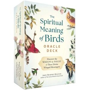Murphy-Hiscock, Arin The Spiritual Meaning of Birds Oracle Deck: Discover the Wisdom & Insight of These Divine Winged Messengers Murphy-Hiscock, Arin The Spiritual Meaning of Birds Oracle Deck: Discover the Wisdom & Insight of These Divine Winged Messengers