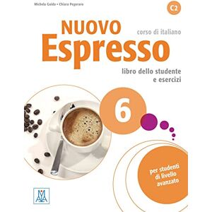 Guida, Michela Nuovo Espresso 6 einsprachige Ausgabe: corso di italiano / Buch mit Audio-CD Guida, Michela Nuovo Espresso 6 einsprachige Ausgabe: corso di italiano / Buch mit Audio-CD