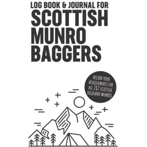 Publishing, Saltire Log Book & Journal For Scottish Munro Baggers: Munro Bagging Pocket Size Log Book & Journal 5x8, Record all 282 Of The Scottish Highland Munros, Great Gift for Hiking Friend Publishing, Saltire Log Book & Journal For Scottish Munro Baggers: Munro Bagging Pocket Size Log Book & Journal 5x8, Record all 282 Of The Scottish Highland Munros, Great Gift for Hiking Friend