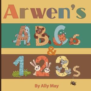 May, Ally Arwen's ABCs and 123s: Adorable Animal Alphabet and Numbers is a perfect gift for baby showers, birthdays, and holidays. May, Ally Arwen's ABCs and 123s: Adorable Animal Alphabet and Numbers is a perfect gift for baby showers, birthdays, and holidays.