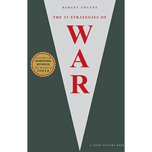 Greene, Robert The 33 Strategies Of War (The Modern Machiavellian Robert Greene) Greene, Robert The 33 Strategies Of War (The Modern Machiavellian Robert Greene)
