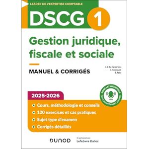 Silva DSCG1 Gestion juridique, fiscale et sociale Manuel 2025-2026: Manuel & corrigés Silva DSCG1 Gestion juridique, fiscale et sociale Manuel 2025-2026: Manuel & corrigés