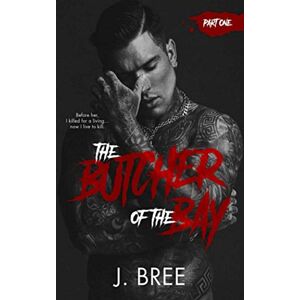 Bree, J The Butcher of the Bay: Part I: 1 (The Butcher Duet) Bree, J The Butcher of the Bay: Part I: 1 (The Butcher Duet)