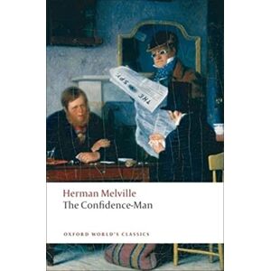 Melville, Herman The Confidence-Man His Masquerade (Oxford World's Classics) Melville, Herman The Confidence-Man His Masquerade (Oxford World's Classics)