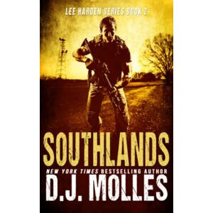 Molles, DJ Southlands (Lee Harden Series (The Remaining Universe)) Molles, DJ Southlands (Lee Harden Series (The Remaining Universe))