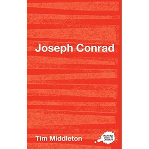 Middleton, Tim Joseph Conrad (Routledge Guides to Literature) Middleton, Tim Joseph Conrad (Routledge Guides to Literature)