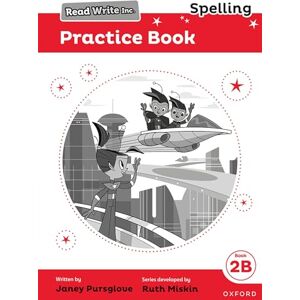 Pursglove, Janey Read Write Inc. Spelling: Practice Book 2B Pack of 30 Pursglove, Janey Read Write Inc. Spelling: Practice Book 2B Pack of 30