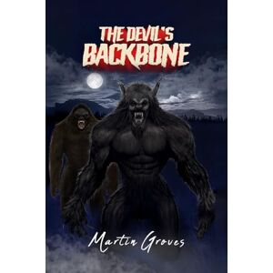 Groves, Martin The Devil’s Backbone Groves, Martin The Devil’s Backbone