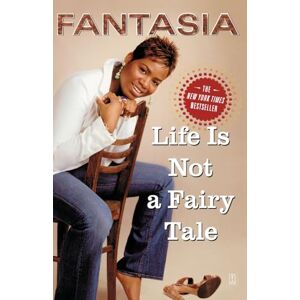 Fantasia, Fantasia Life Is Not a Fairy Tale Fantasia, Fantasia Life Is Not a Fairy Tale