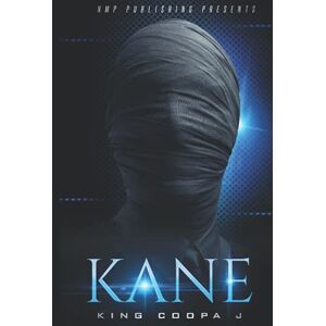 J, King Coopa Kane: Crime Series Book 1 (The Kane series) J, King Coopa Kane: Crime Series Book 1 (The Kane series)