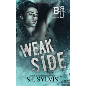 Sylvis, SJ Weak Side: A Fake Dating Hockey Romance (Bexley U) Sylvis, SJ Weak Side: A Fake Dating Hockey Romance (Bexley U)