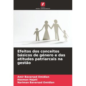 Bavarsad Omidian, Amir Efeitos dos conceitos básicos de género e das atitudes patriarcais na gestão Bavarsad Omidian, Amir Efeitos dos conceitos básicos de género e das atitudes patriarcais na gestão