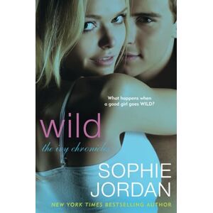 Jordan, Sophie WILD: The Ivy Chronicles: 3 Jordan, Sophie WILD: The Ivy Chronicles: 3