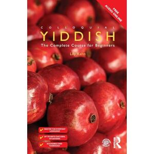 Kahn, Lily Colloquial Yiddish: The Complete Course for Beginners (Colloquial Series) Kahn, Lily Colloquial Yiddish: The Complete Course for Beginners (Colloquial Series)
