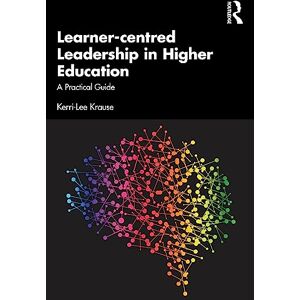 Lee Learner-centred Leadership in Higher Education: A Practical Guide Lee Learner-centred Leadership in Higher Education: A Practical Guide