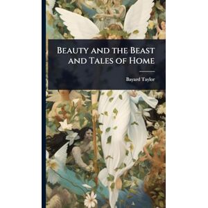 Taylor Beauty and the Beast and Tales of Home Taylor Beauty and the Beast and Tales of Home