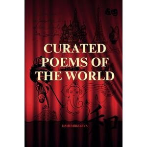 Dzhemirzaeva Curated Poems of the World Dzhemirzaeva Curated Poems of the World