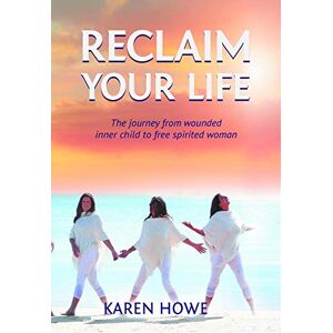 Writing Bug Reclaim Your Life: Journey from wounded inner child to free-spirited woman Writing Bug Reclaim Your Life: Journey from wounded inner child to free-spirited woman