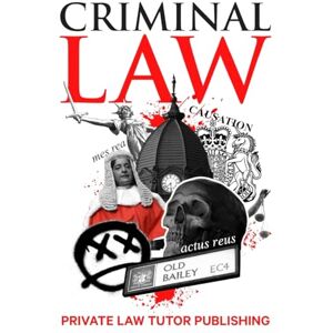 Private Law Tutor Publishing Criminal Law (Core) Private Law Tutor Publishing Criminal Law (Core)