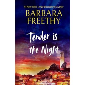 Freethy, Barbara Tender Is The Night (Callaway Cousins series) Freethy, Barbara Tender Is The Night (Callaway Cousins series)