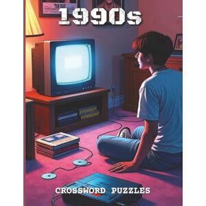 Digital, Viel 1990s Crossword Puzzles: Crossword Puzzles with Large Print Easy to Read about Nostalgic, 1990s, 90s and More 8.5x11 inches, 200 pages 100 Puzzles ... Holidays and Relaxation (Timelines & Trivia) Digital, Viel 1990s Crossword Puzzles: Crossword Puzzles with Large Print Easy to Read about Nostalgic, 1990s, 90s and More 8.5x11 inches, 200 pages 100 Puzzles ... Holidays and Relaxation (Timelines & Trivia)