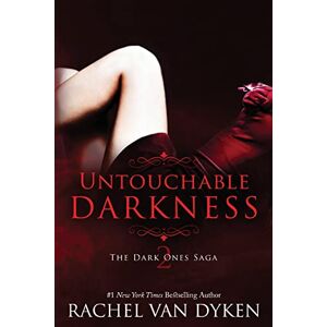 Van Dyken, Rachel Untouchable Darkness: Volume 2 (The Dark Ones Saga) Van Dyken, Rachel Untouchable Darkness: Volume 2 (The Dark Ones Saga)