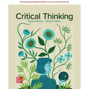 Moore, Brooke Noel Critical Thinking: 2024 Release ISE Moore, Brooke Noel Critical Thinking: 2024 Release ISE